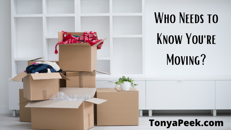 Are you Moving? Here’s Who Needs to Know! 