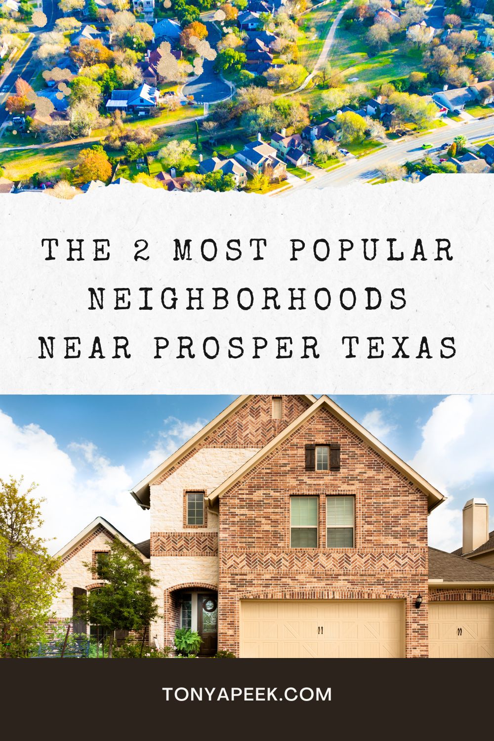 The 2 Most Popular Neighborhoods Near Prosper Texas
