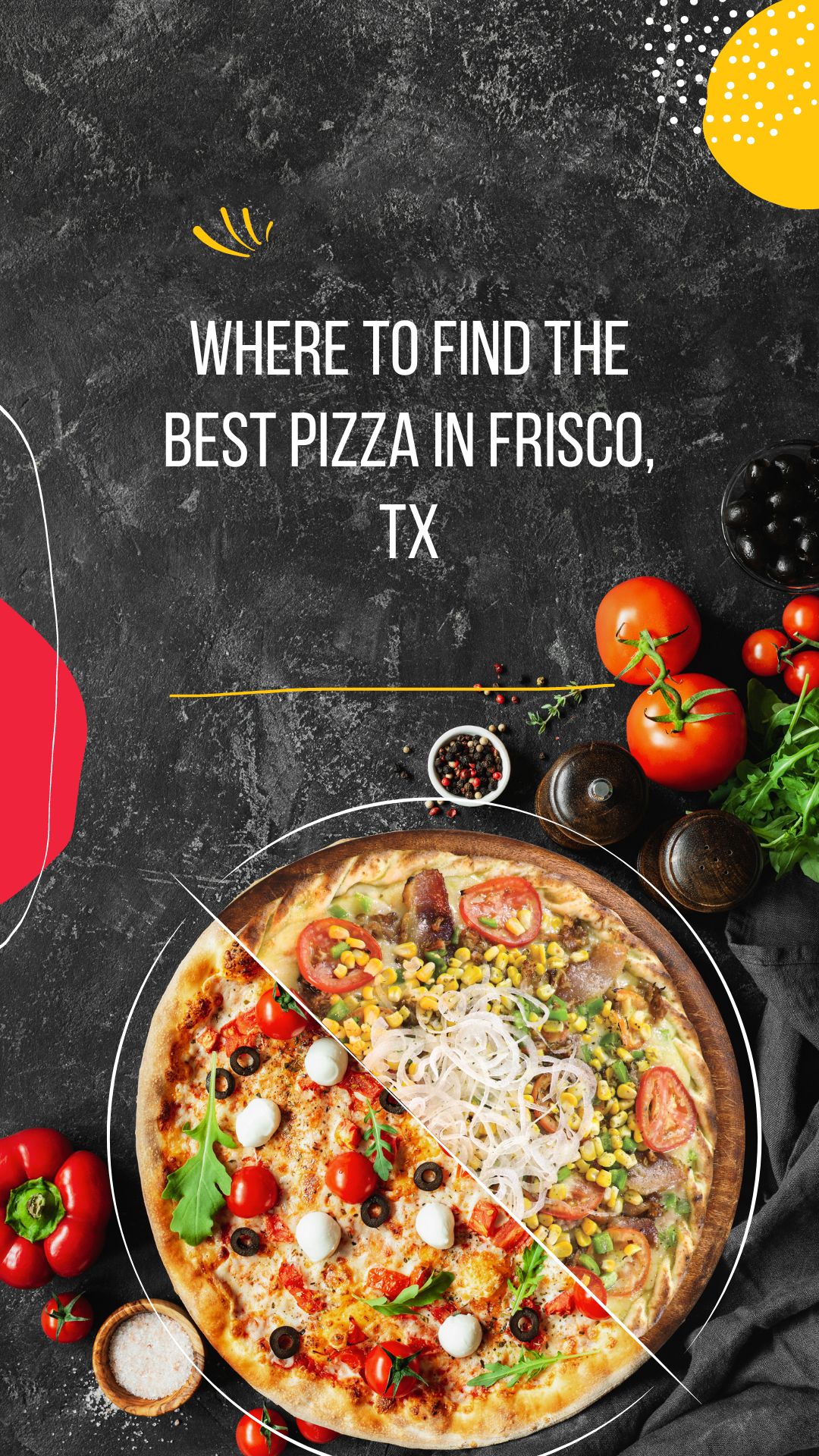 Where to Find the Best Pizza In Frisco, TX