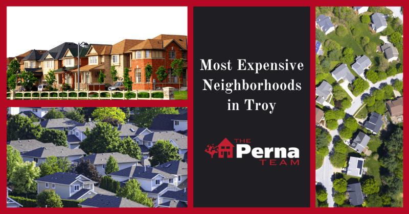 Troy Most Expensive Neighborhoods