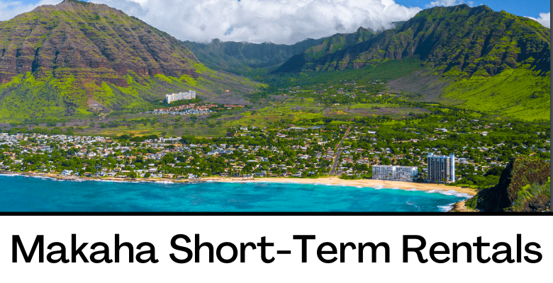 oahu short term rentals, makaha short term rentals