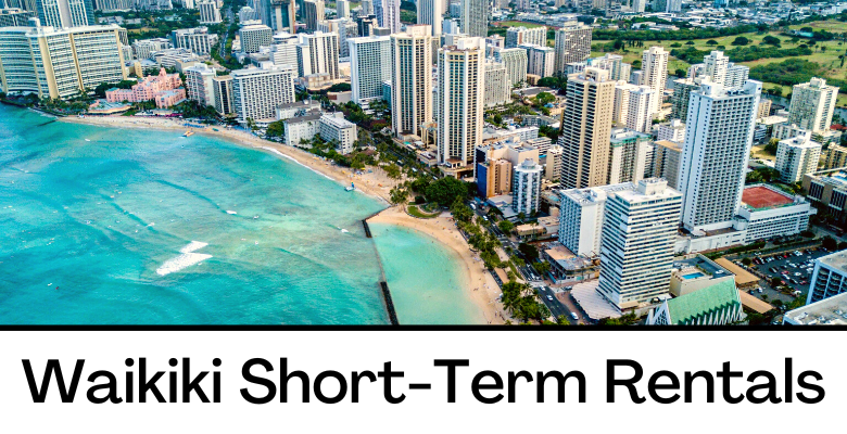 waikiki short term rentals, oahu short term rentals