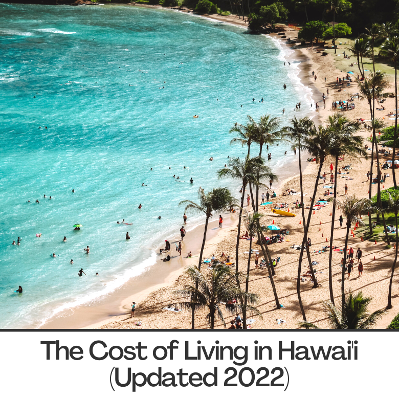 the cost of living in hawaii 2022