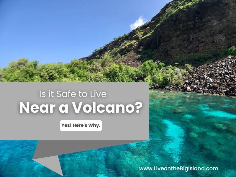 Live near a volcano