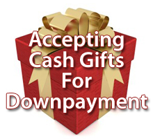Cash Gifts for Downpayment