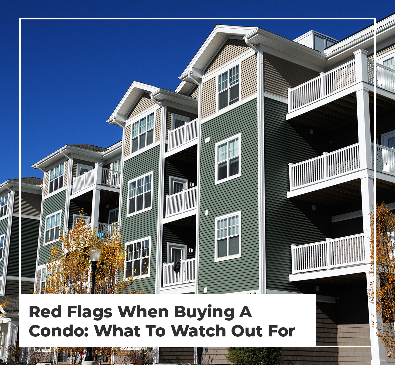 Red Flags When Buying A Condo: What To Watch Out For - Main Image