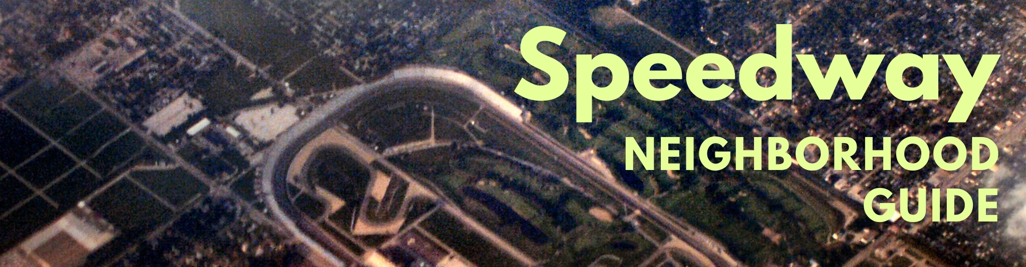 The Indianapolis Motor Speedway is the most famous landmark in Speedway, Indiana.