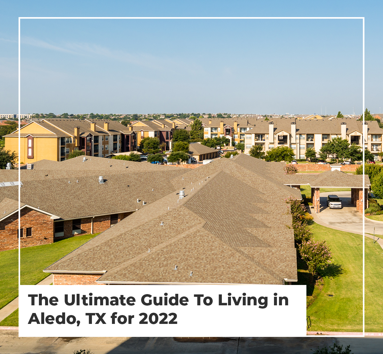 The Ultimate Guide to Living in Aledo, TX