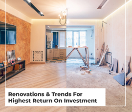 Renovations & Trends For Highest Return On Investment