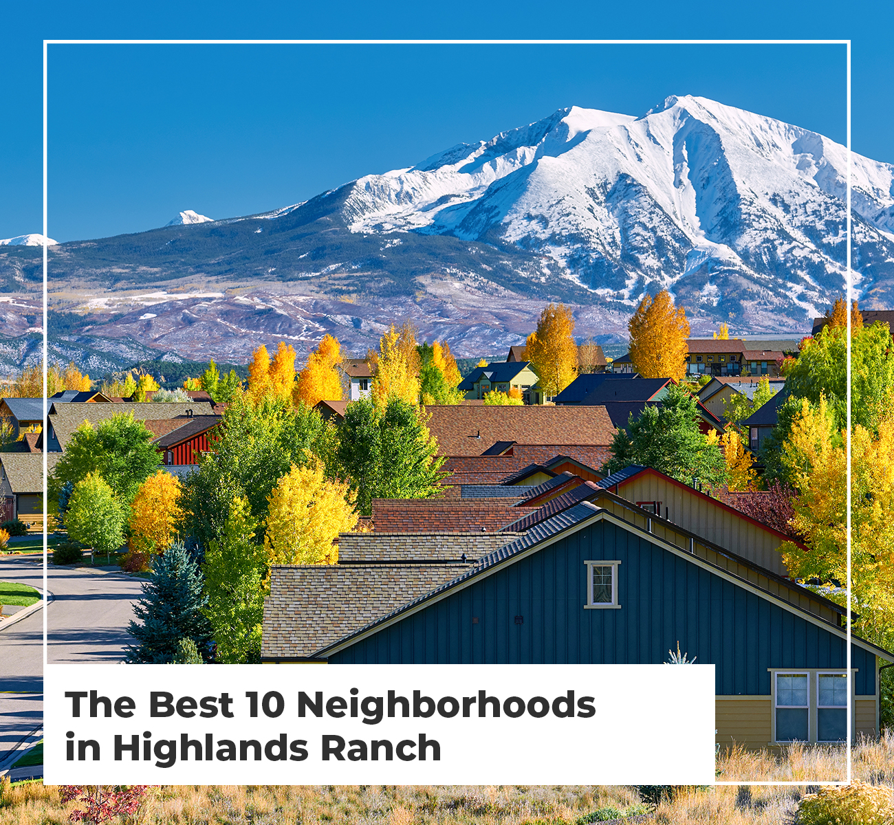 The Best 10 Neighborhoods in Highlands Ranch