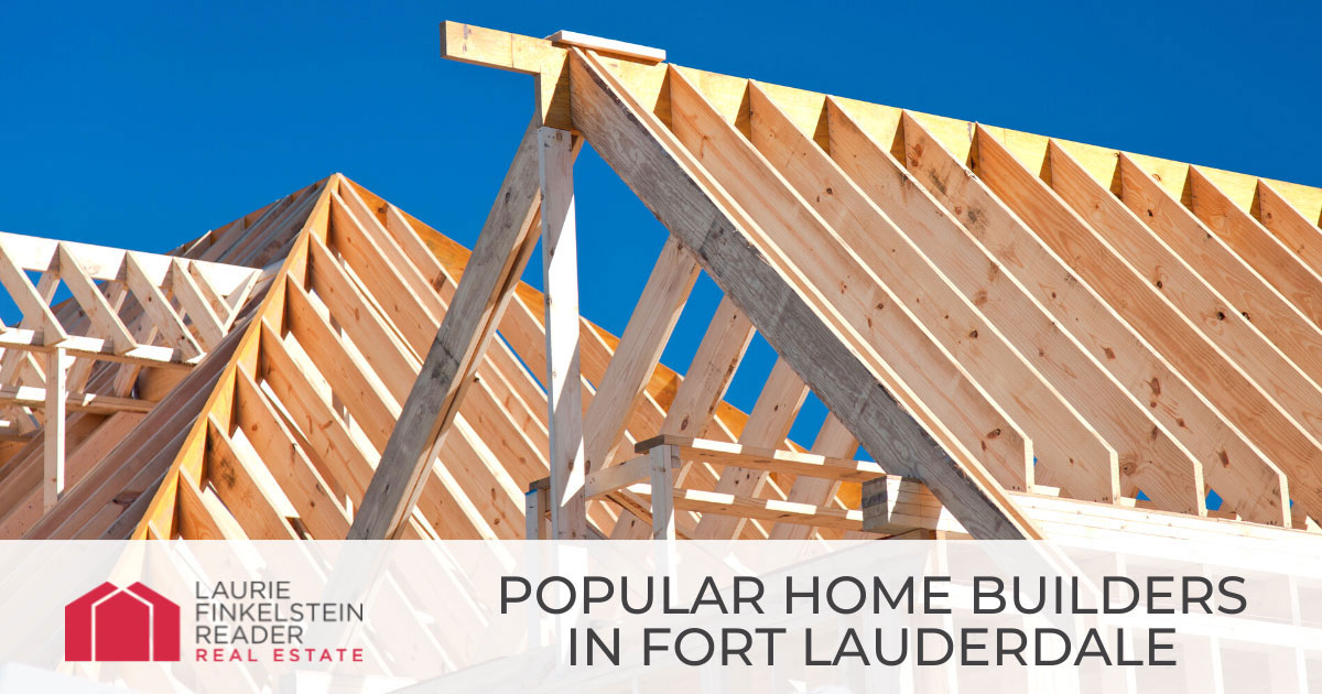 Popular Home Builders in Fort Lauderdale
