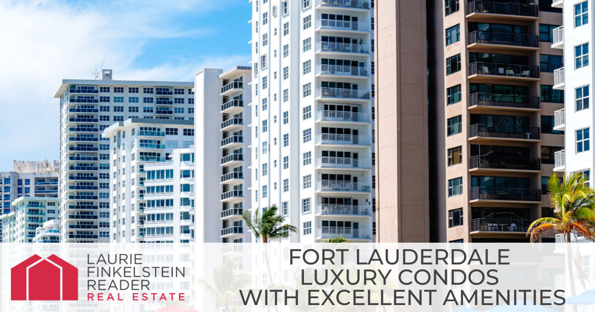 Fort Lauderdale Condos with Luxurious Amenities