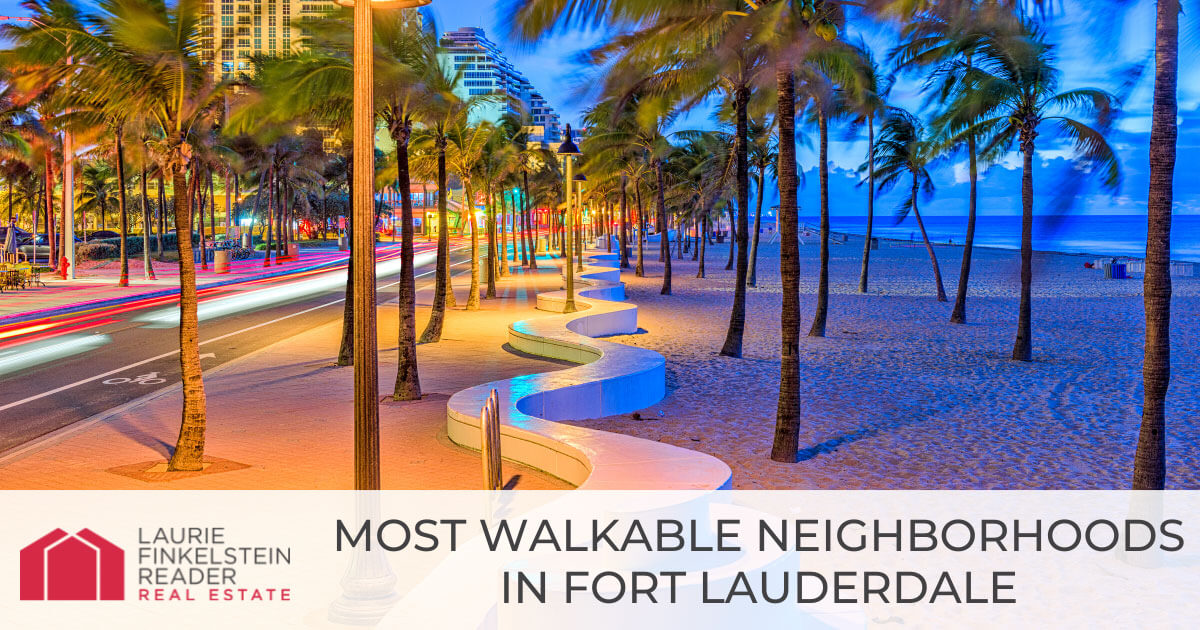 8 Walkable Fort Lauderdale Neighborhoods: Stroll to the Beach