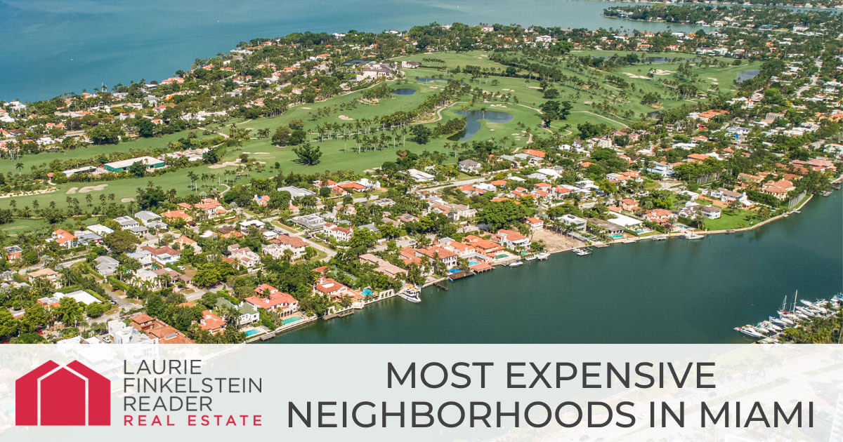 Miami Most Expensive Neighborhoods