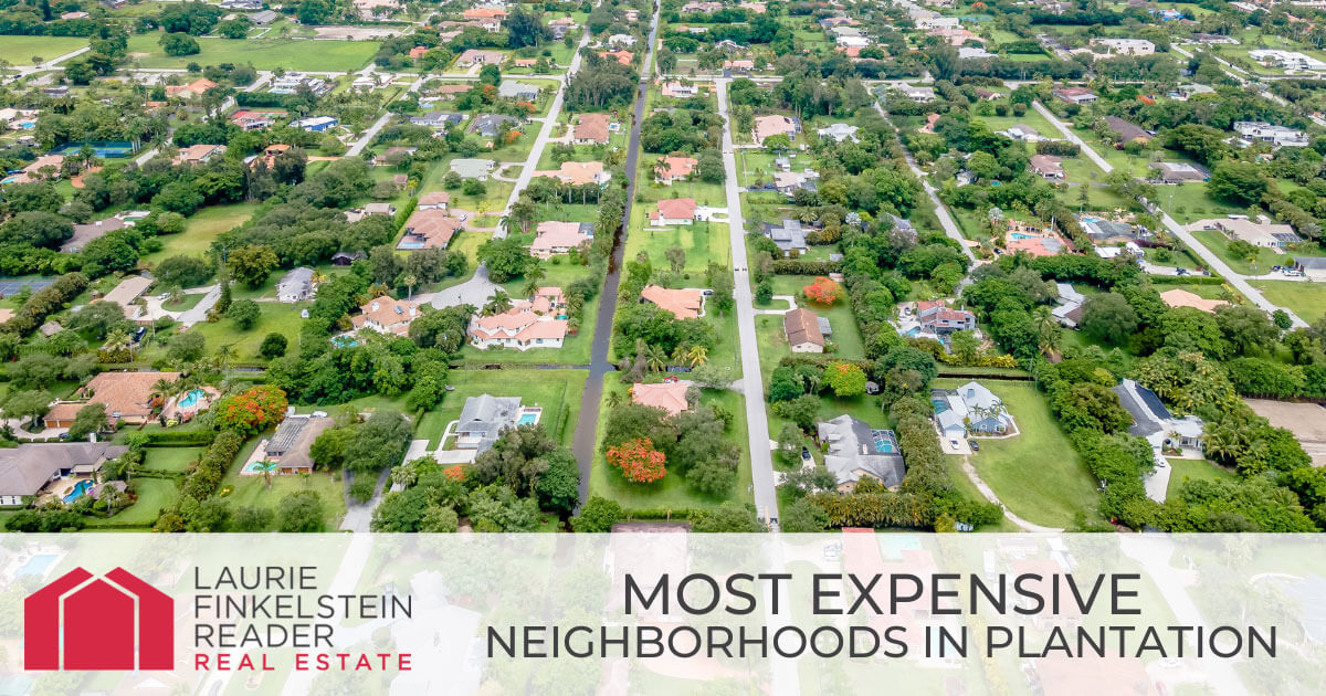 Plantation Most Expensive Neighborhoods