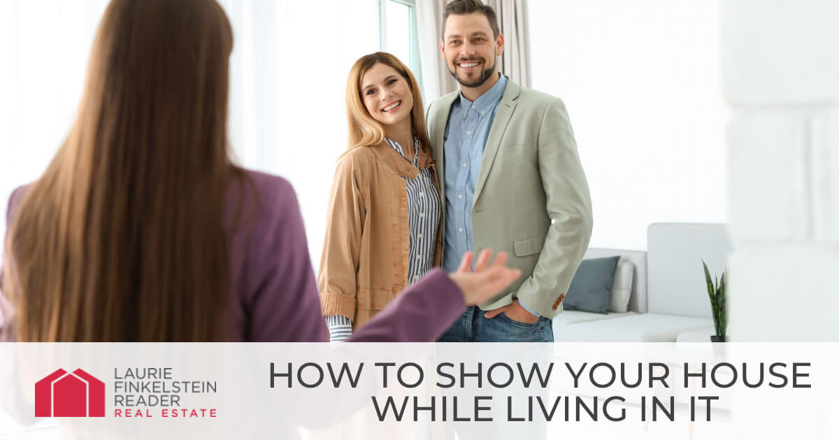 How to Show Your House While Living in It