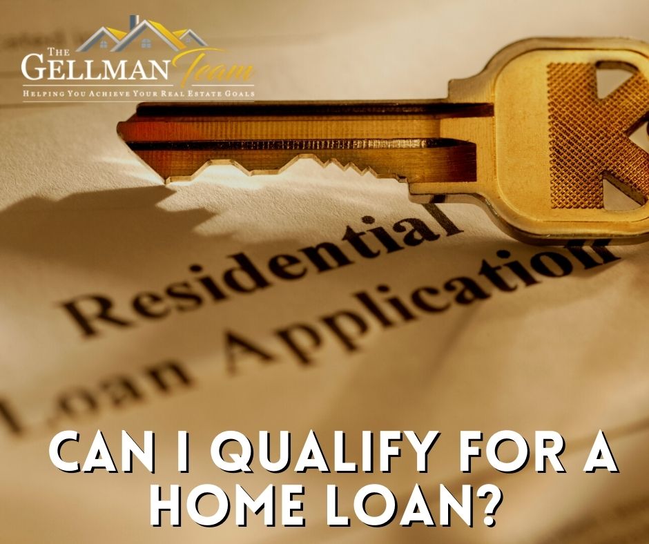 Can I Qualify for a Home Loan? 