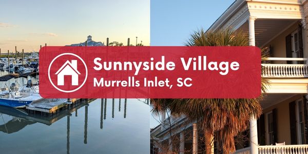 infographic explaining sunnyside village, including where it is and local attractions in murrells inlet, sc