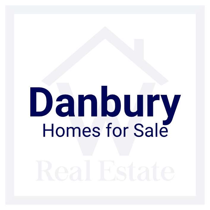 A custom pic showing the words "Danbury Homes for Sale" over W Real Estate's logo.