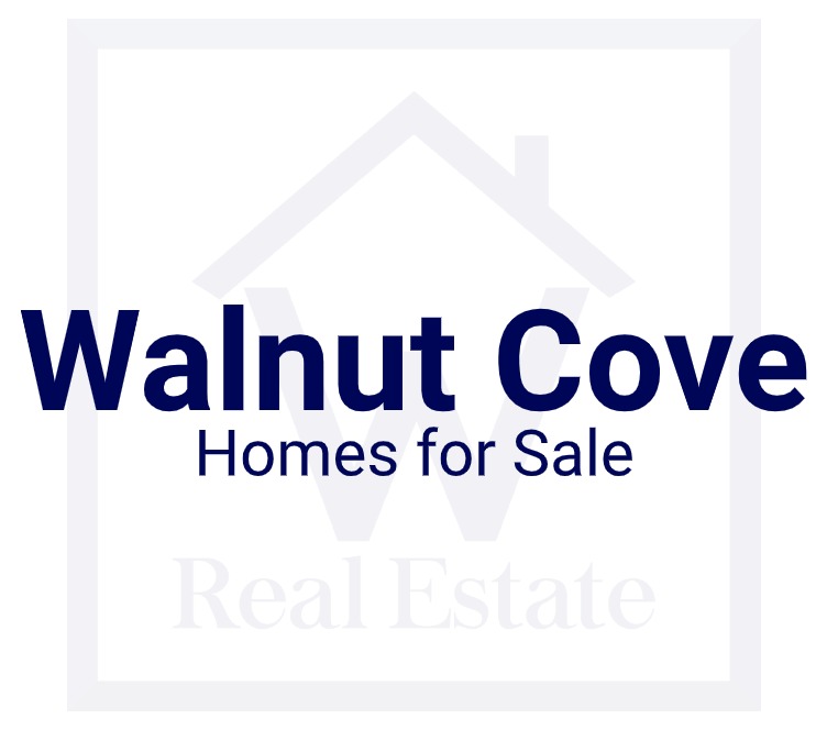 A custom pic showing the words "Walnut Cove Homes for Sale" over W Real Estate's logo.