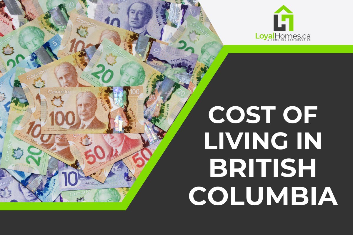 BC Cost of Living: How Expensive Is It to Live in BC? [2024] - How Much Is It To Live In Canada