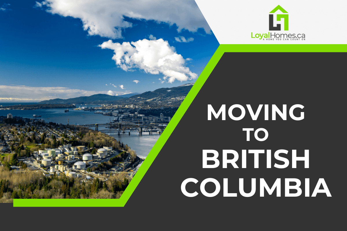 Moving To British Columbia? Here's What You Need To Know