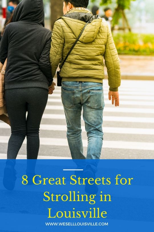 8 Great Streets for Strolling in Louisville