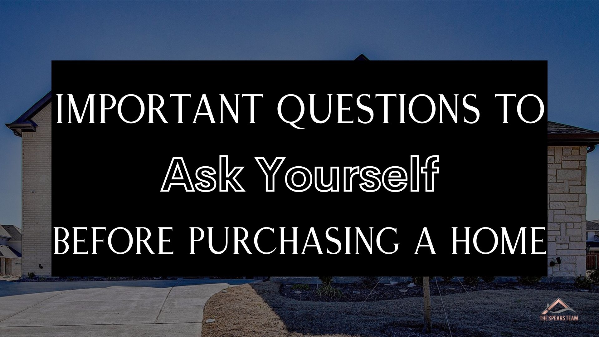 Important questions to ask when buying sale a home