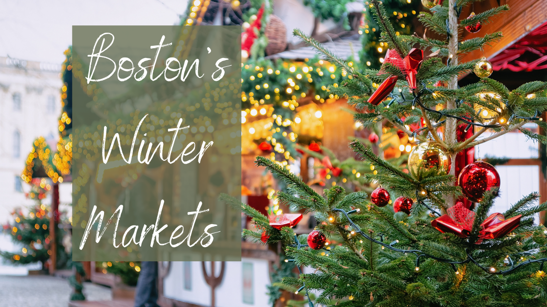Boston’s Winter Markets