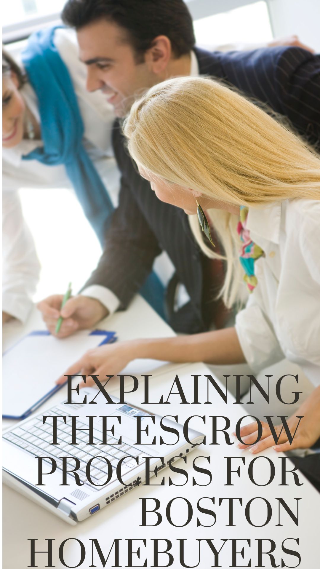 Explaining the Escrow Process for Boston Homebuyers