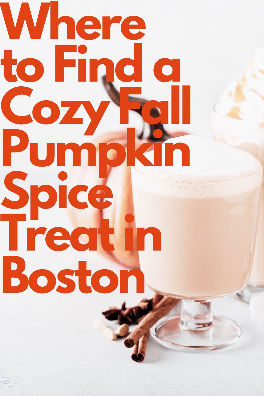 Where to Find a Cozy Fall Pumpkin Spice Treat in Boston