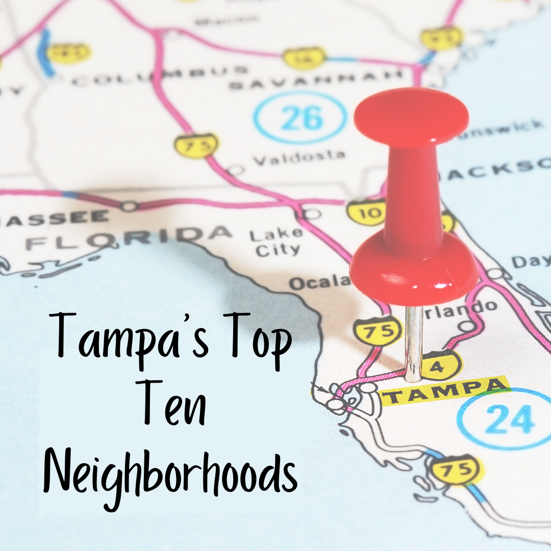 Tampa's Top 10 Neighborhoods