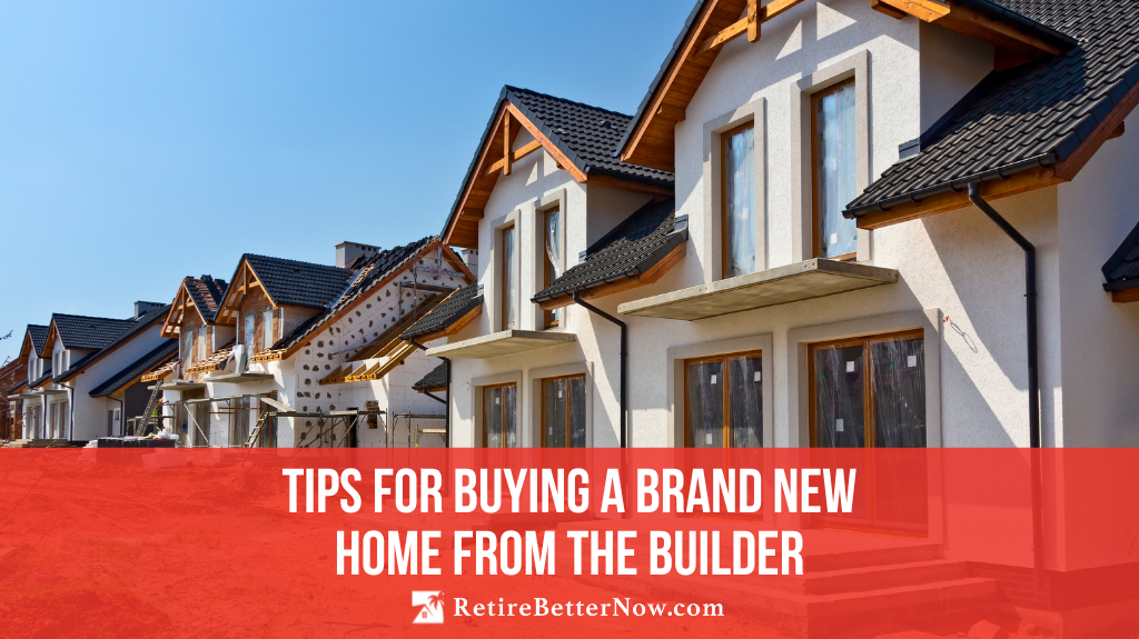 Tips For Buying A Brand New Home From The Builder
