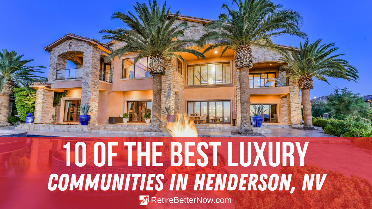 10-of-the-best-luxury-communities-in-henderson-nv