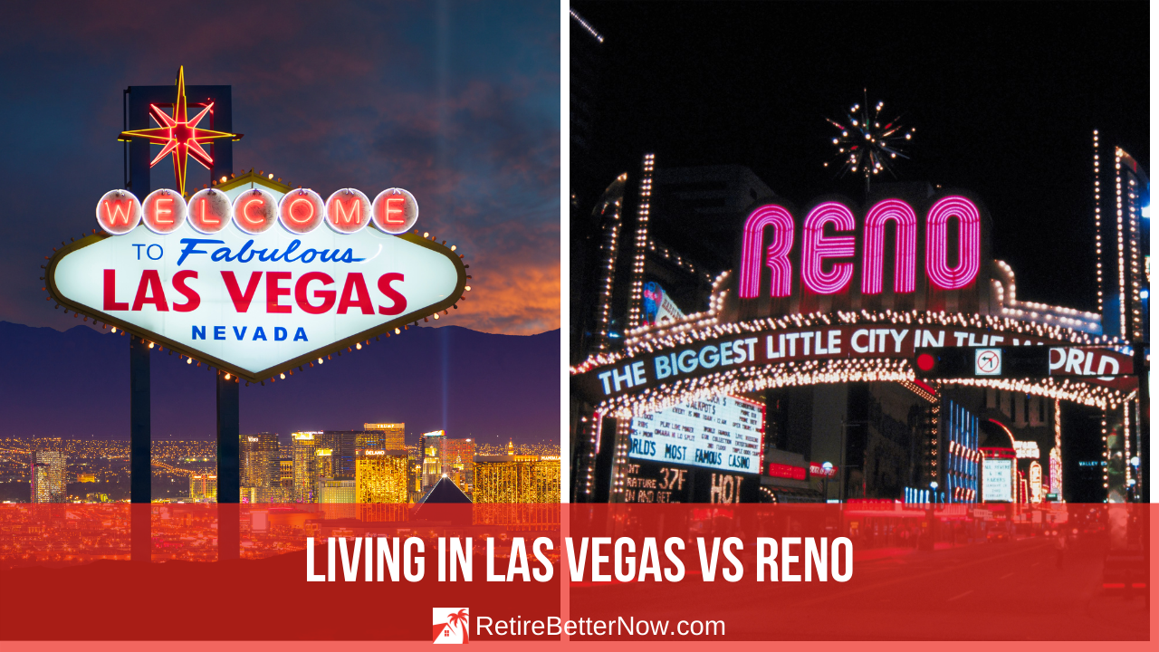 Living in Las Vegas vs Reno