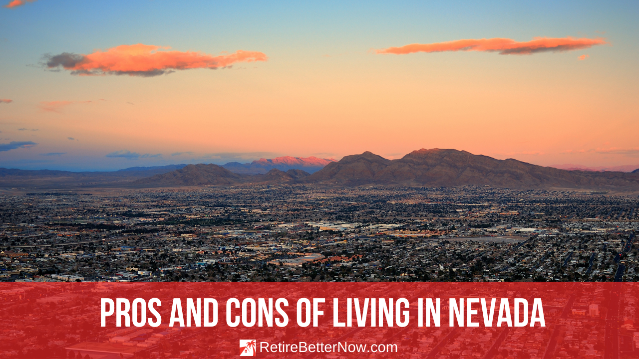 Pros and Cons of Living in Nevada