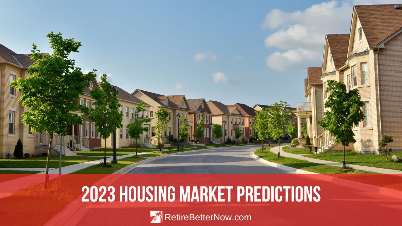 2023 Housing Market Predictions 