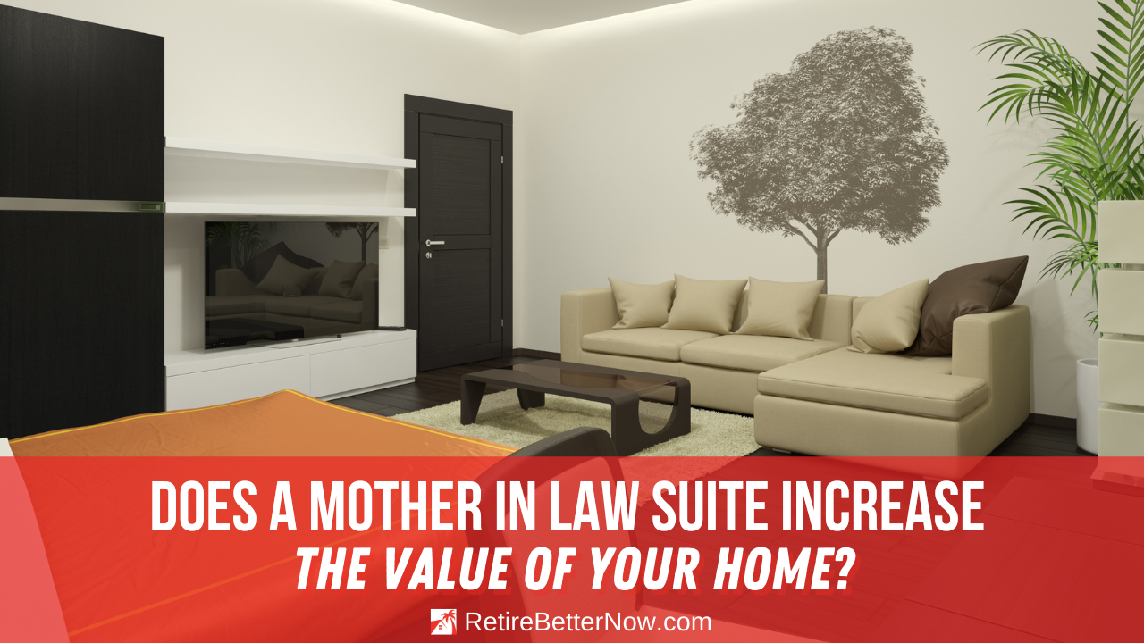 Does a Mother-in-Law Suite Add Value to Your Home?