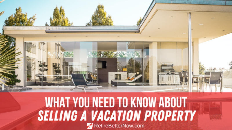 What You Need to Know About Selling a Vacation Property