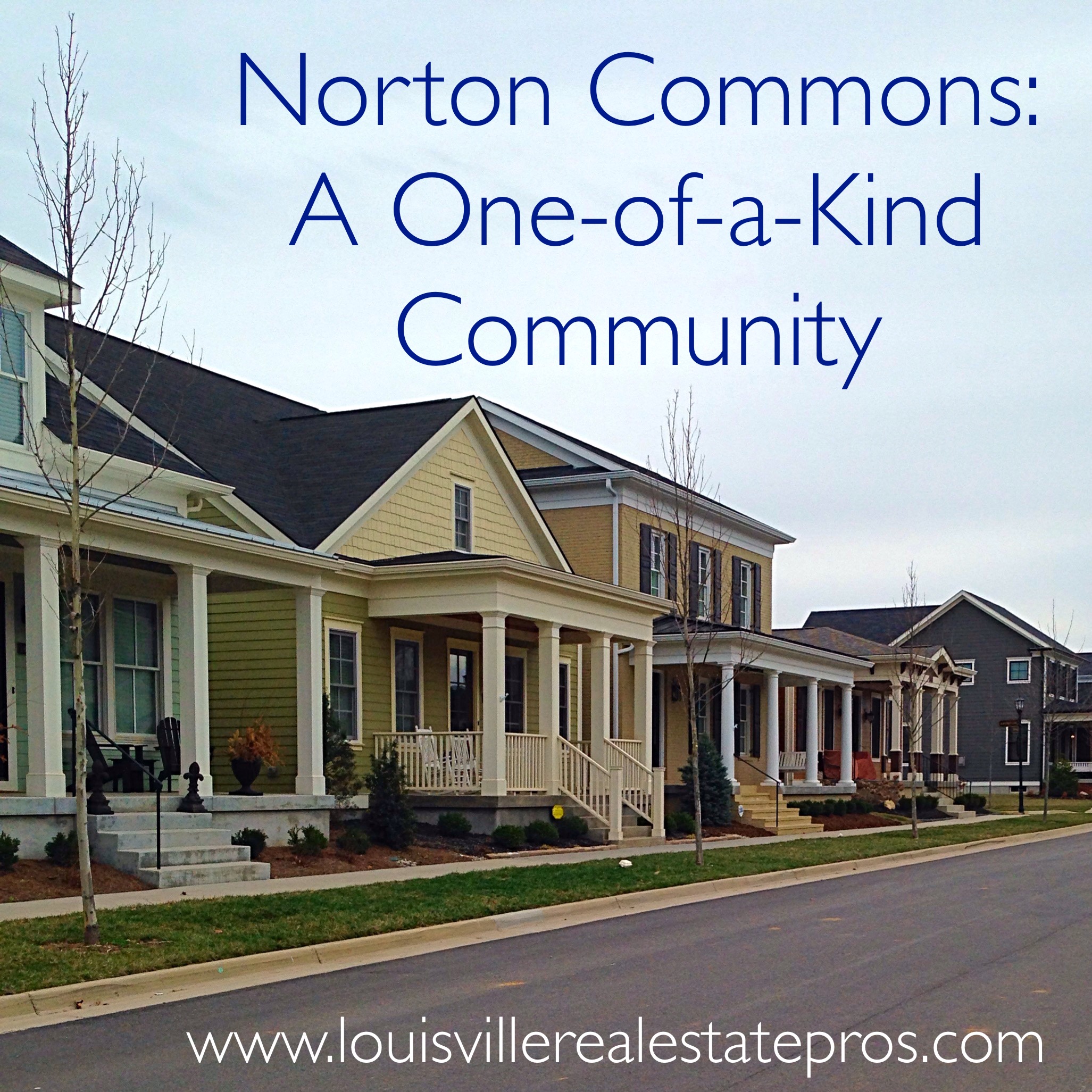 Norton Commons - A One-of-a-Kind Community Just Outside of Louisville, KY