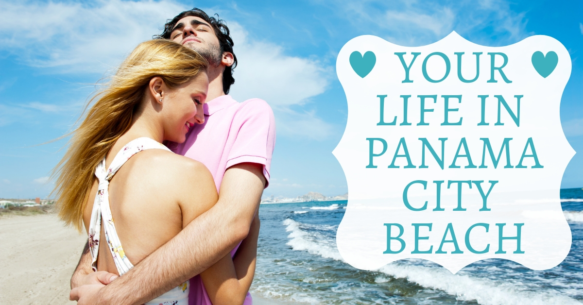 Your Life In Panama City Beach