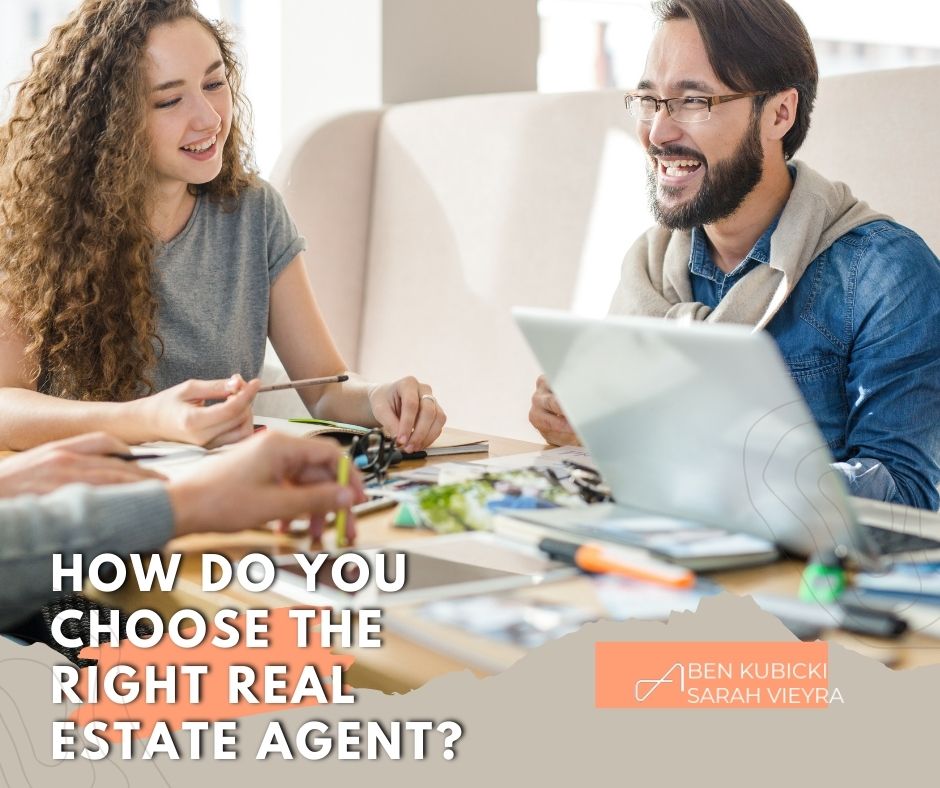 How Do You Choose the Right Real Estate Agent