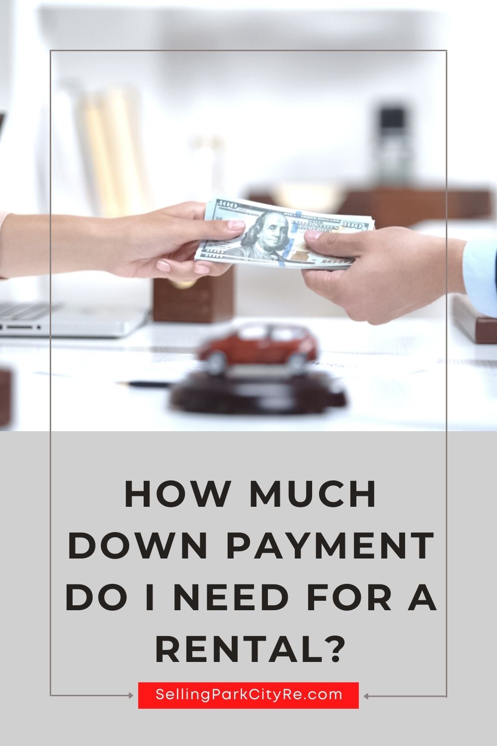 How Much Down Payment Do I Need For A Rental