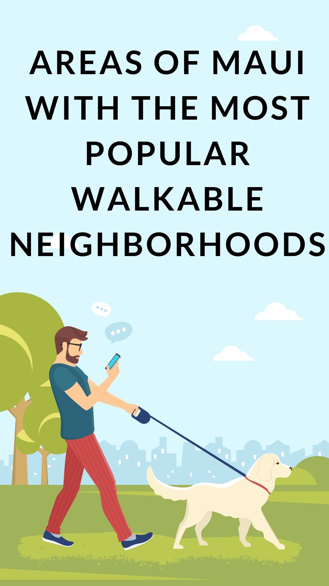Areas of Maui with the Most Popular Walkable Neighborhoods