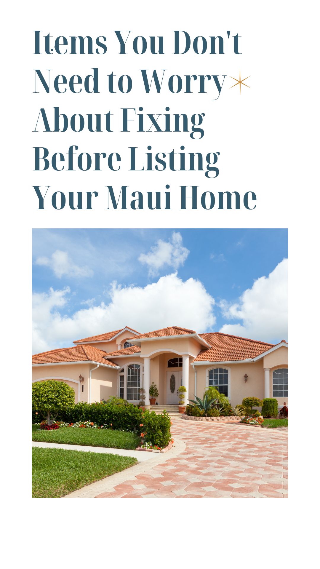 Items You Don't Need to Worry About Fixing Before Listing Your Maui Home