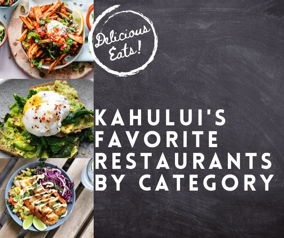 Kahului's Favorite Restaurants by Category
