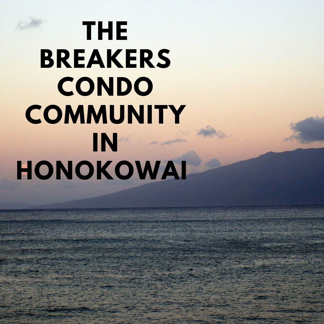 The Breakers Condo Community in Honokowai Lahaina