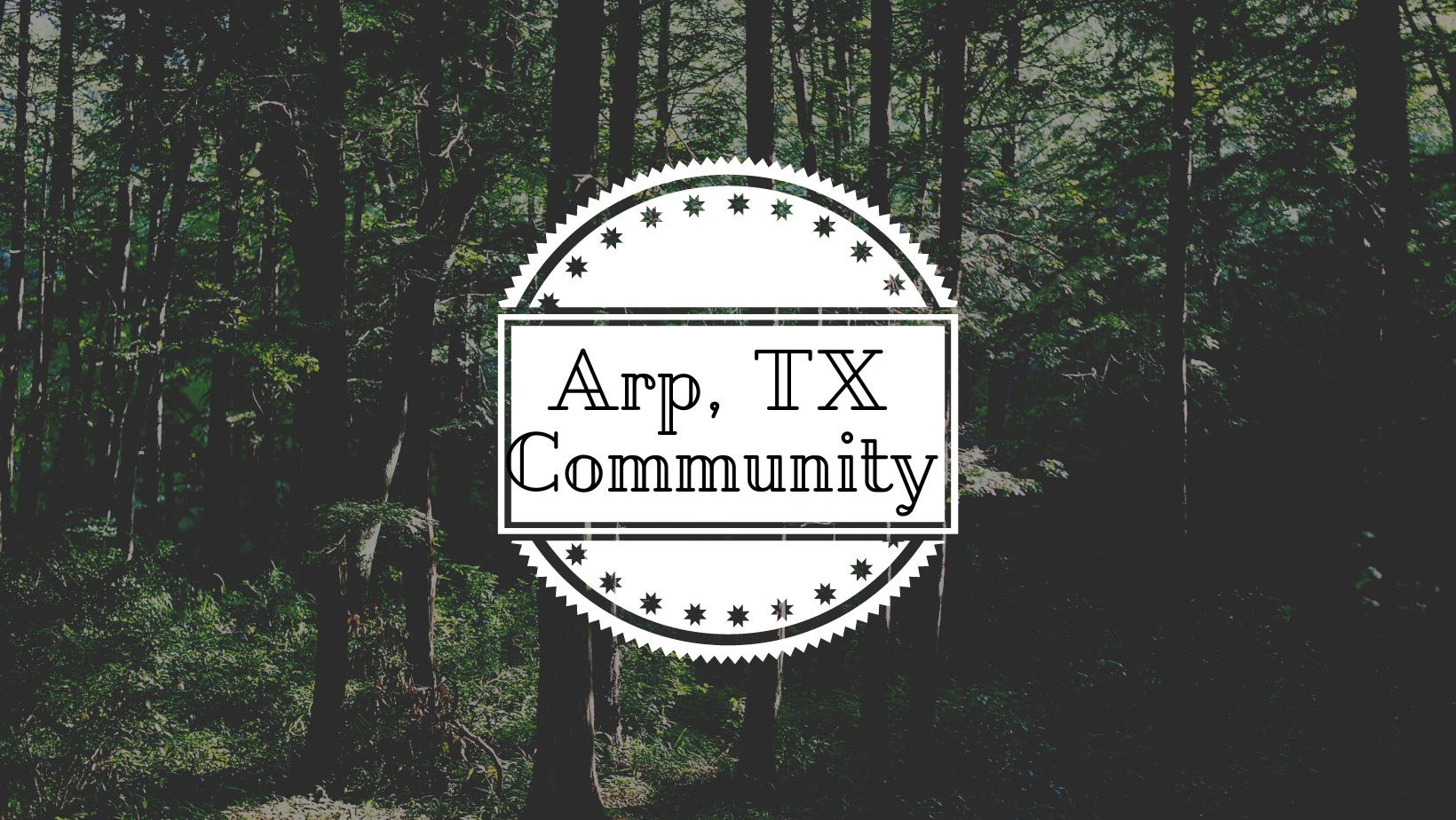 Arp, TX A Great Place to Call Home in East Texas