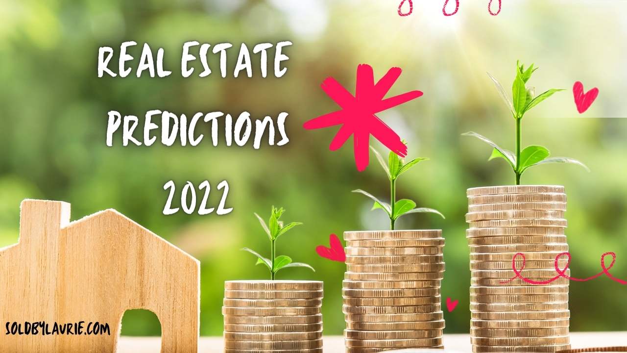 Real estate predictions for 2022