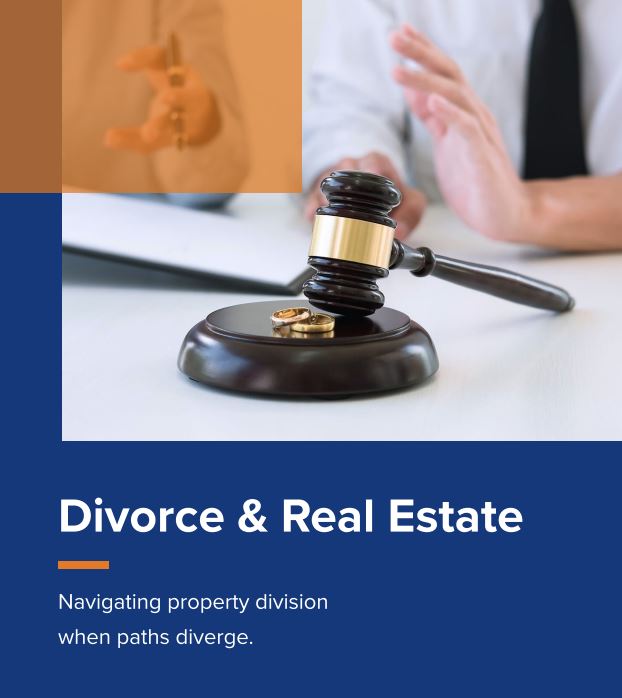 Divorce and Real Estate and How to Deal With Shared Property